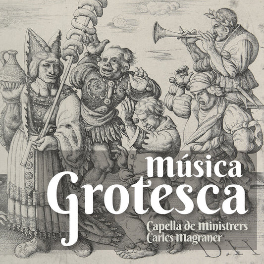 Magraner / Capella De Ministrers - Musica Grotesca [CD]