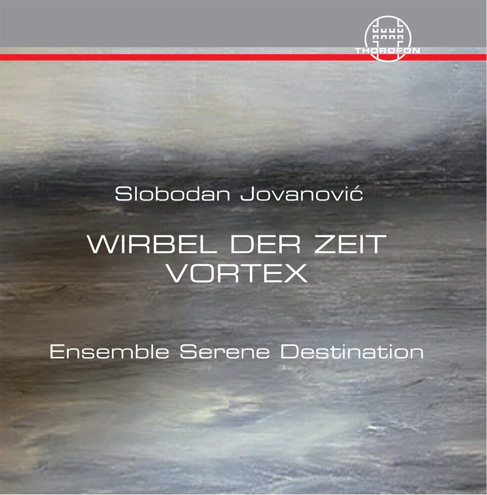 Jovanovic / Ensemble Serene Destination - Wirbel Der Zeit [CD]