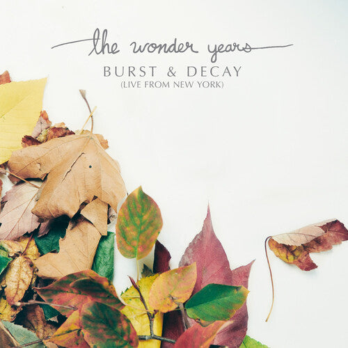 Wonder Years - Burst & Decay: Live From New York - Vinyl Record