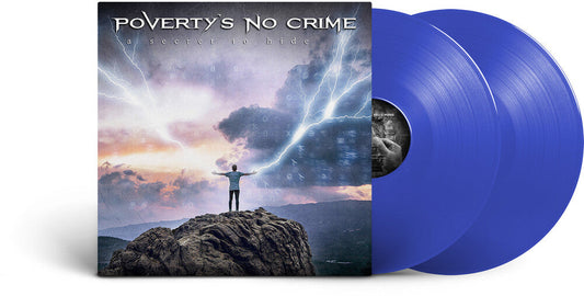 Poverty's No Crime - Secret To Hide - Blue (Blue) [Colored Vinyl] (Gate) [Limited Edition] Vinyl Record