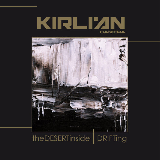 Kirlian Camera - Desert Inside / Drifting (Gate) [LP] Vinyl Record