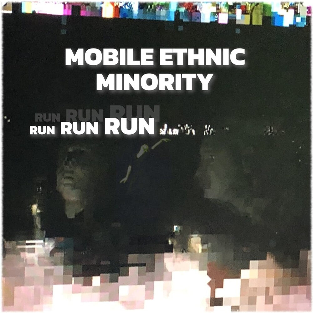 Mobile Ethnic Minority - Run Run Run [LP] Vinyl Record