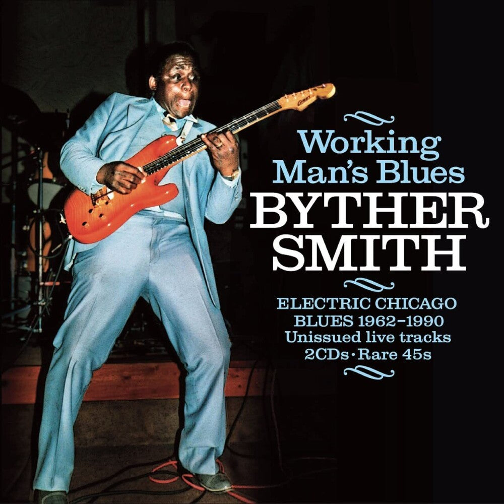 Byther Smith - Working Man's Blues: Electric Chicago Blues Music CD
