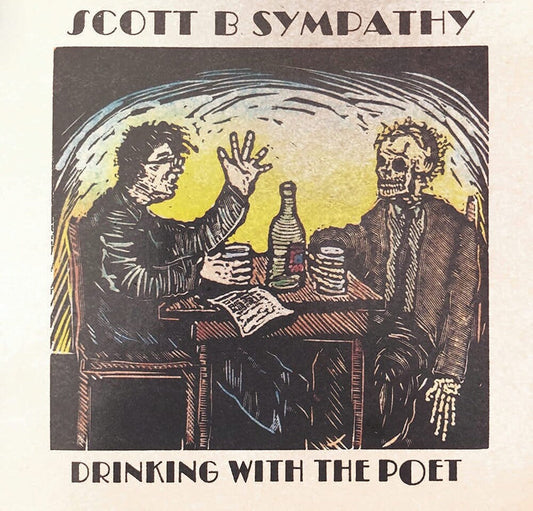 Scott B. Sympathy - Drinking With The Poet [CD]