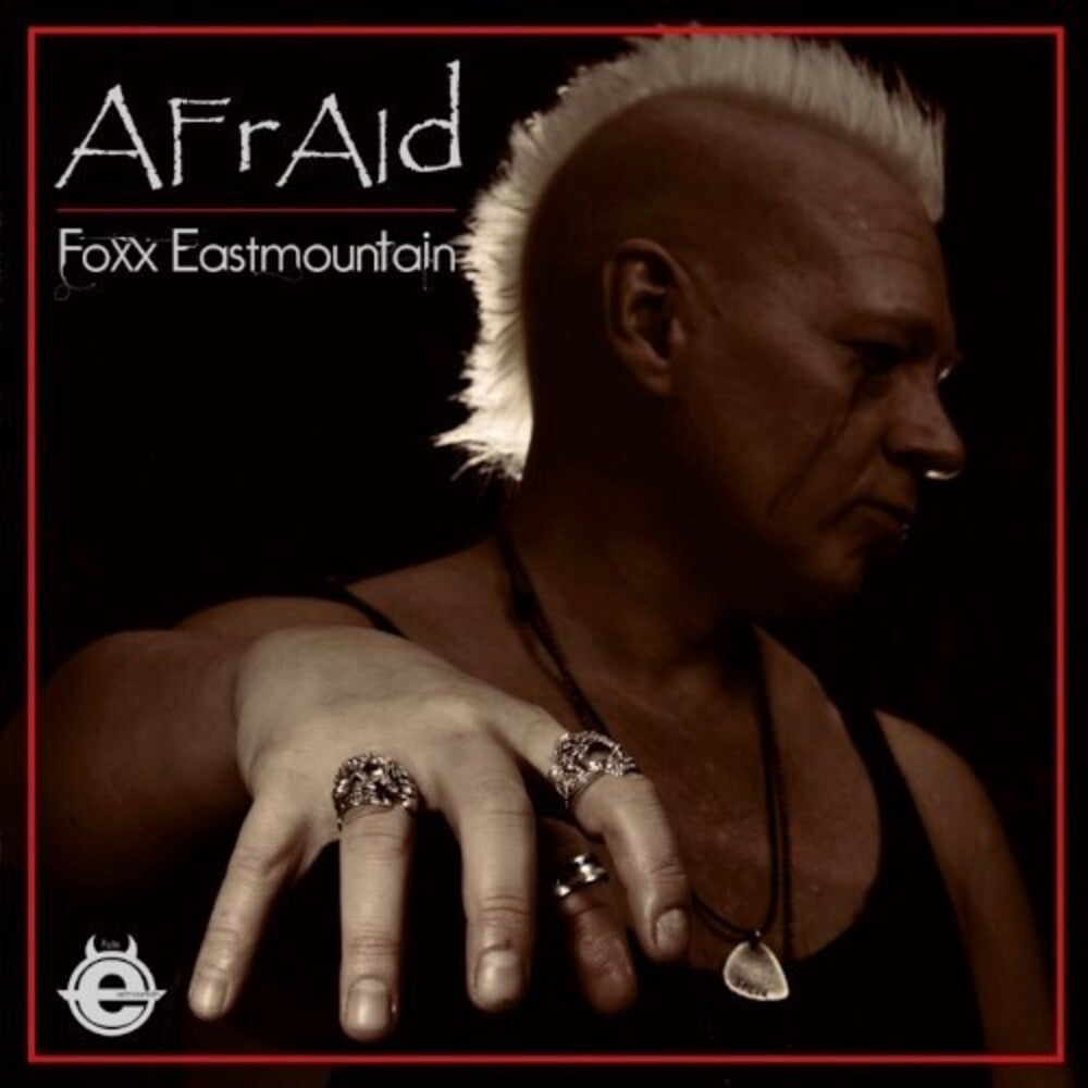 Foxx Eastmountain - Afraid [LP] Vinyl Record