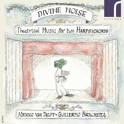 Brachetta,guillermo /van Delft,menno - Divine Noise: Theatrical Music For Two Harpsichord - Music CD