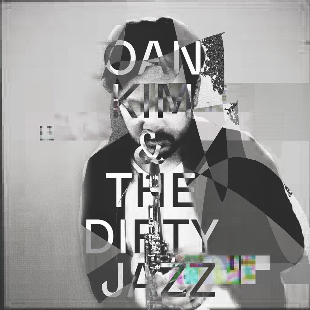 Oan Kim - Oain Kim & The Dirty Jazz [CD]