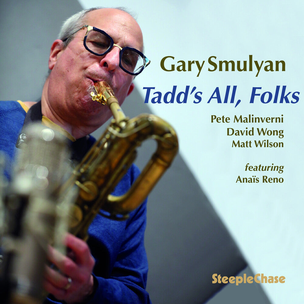 Gary Smulyan - Tadd's All Folks (Uk) [CD]