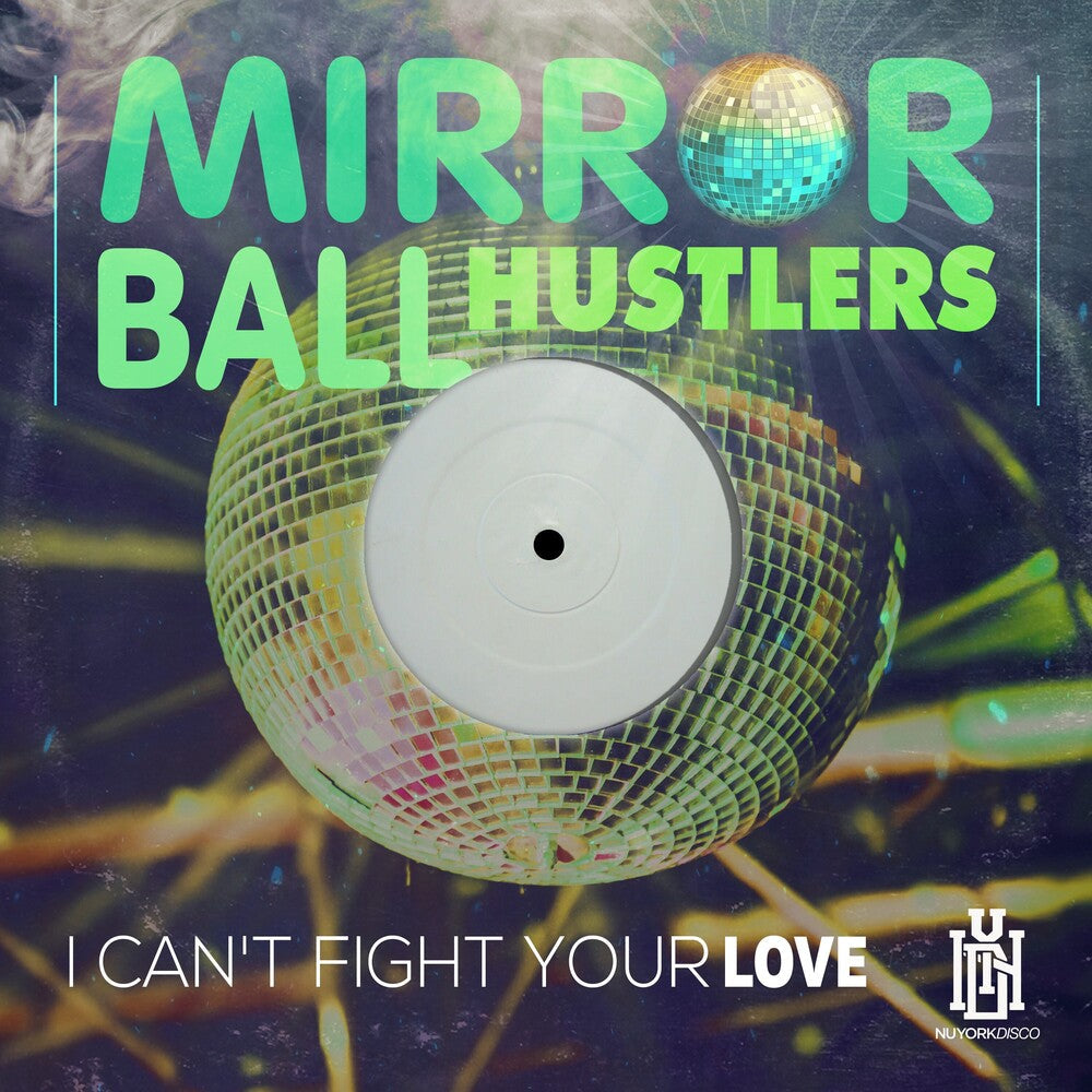Mirror Ball Hustlers - Can't Fight Your Love (Mod) [CD]