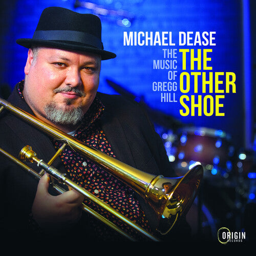 Dease,michael - Other Shoe: Music Of Gregg Hill - Music CD