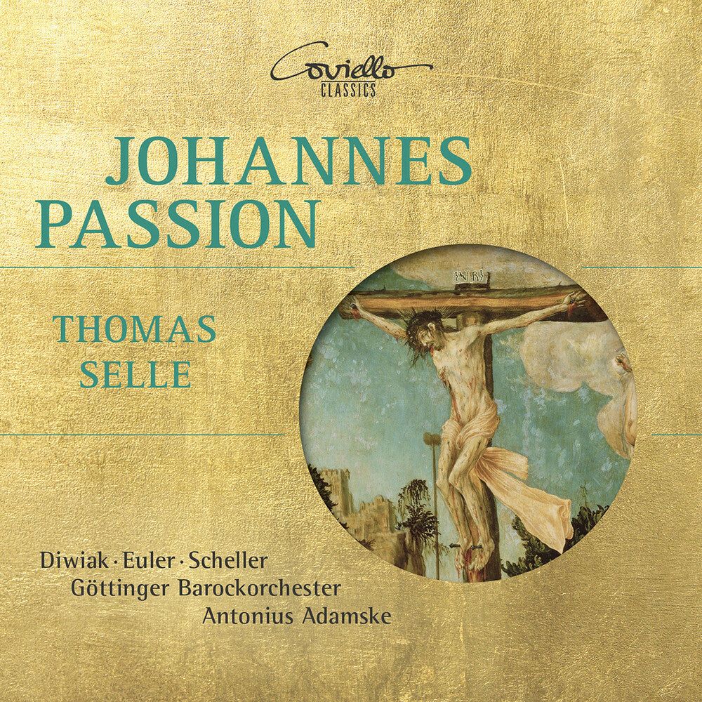 Selle / Diwiak / Euler / Scheller - Johannespassion 1643 [CD]