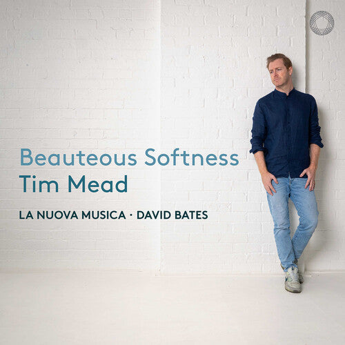 Mead / Bates / La Nuova Musica - Beauteous Softness - Music CD