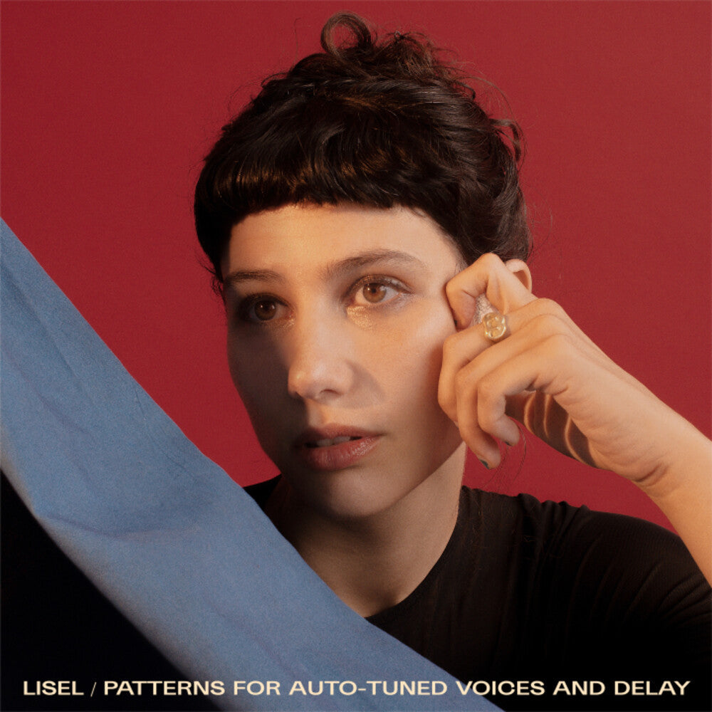 Lisel - Patterns For Auto-Tuned Voices And Delay [CD]