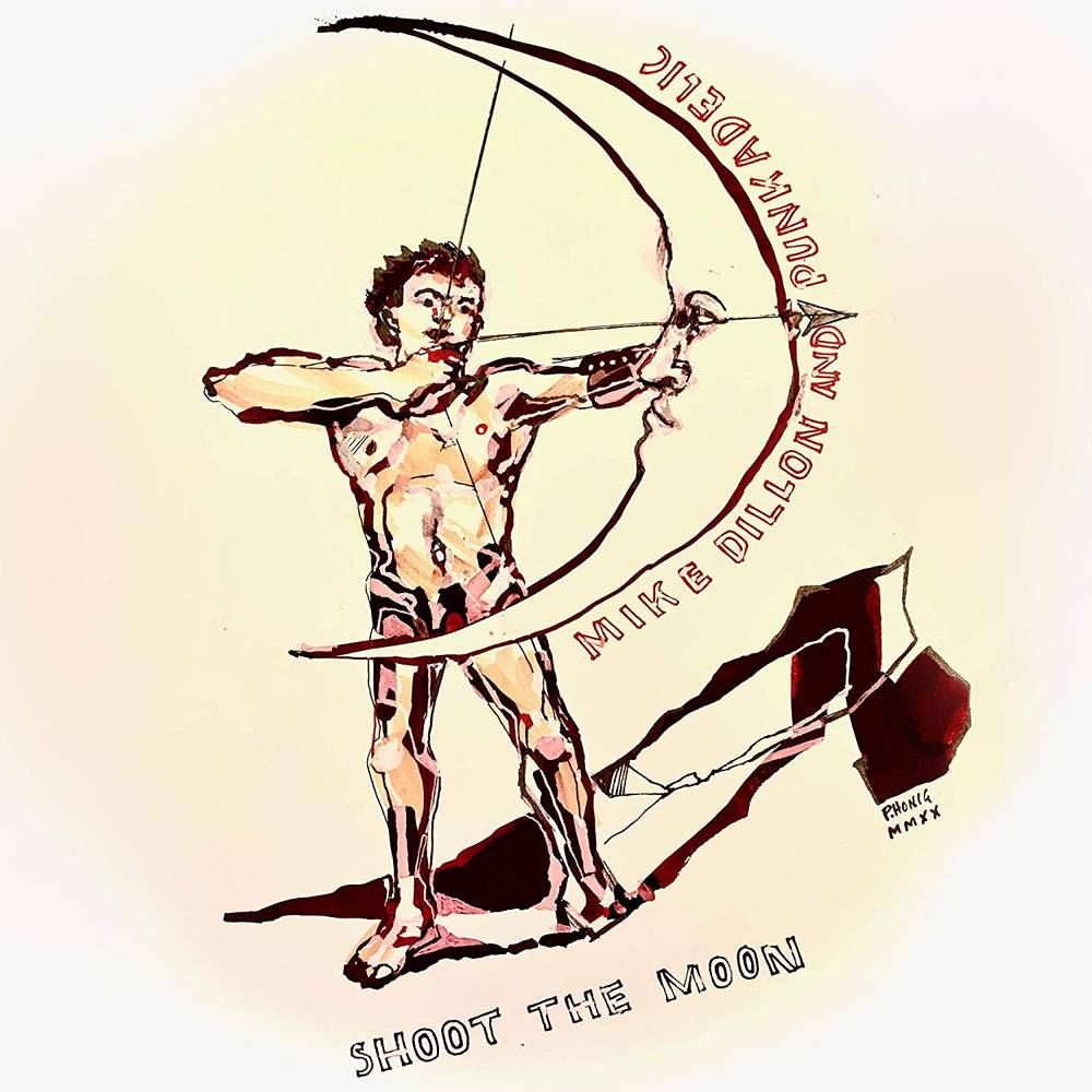 Mike Dillon - Shoot The Moon [LP] Vinyl Record