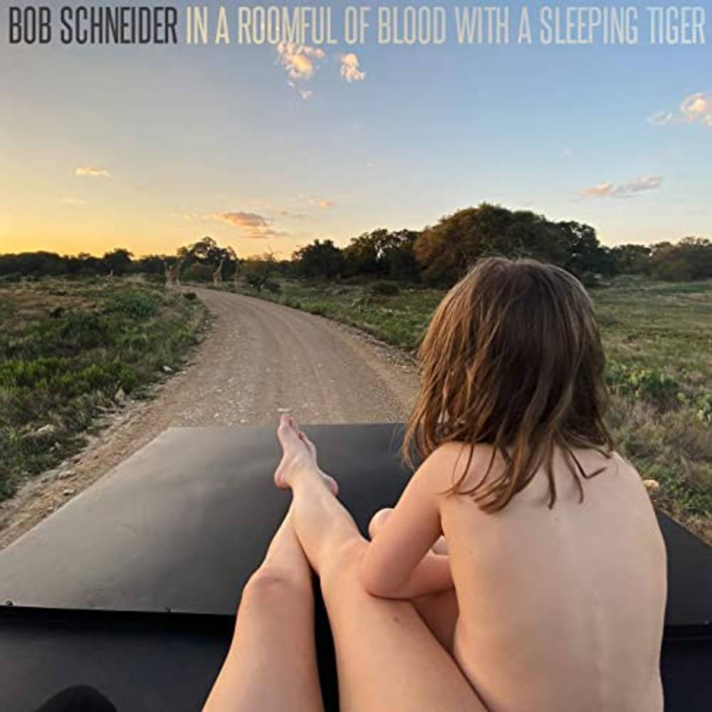 Bob Schneider - In a Roomful of Blood with a Sleeping Tiger Music CD