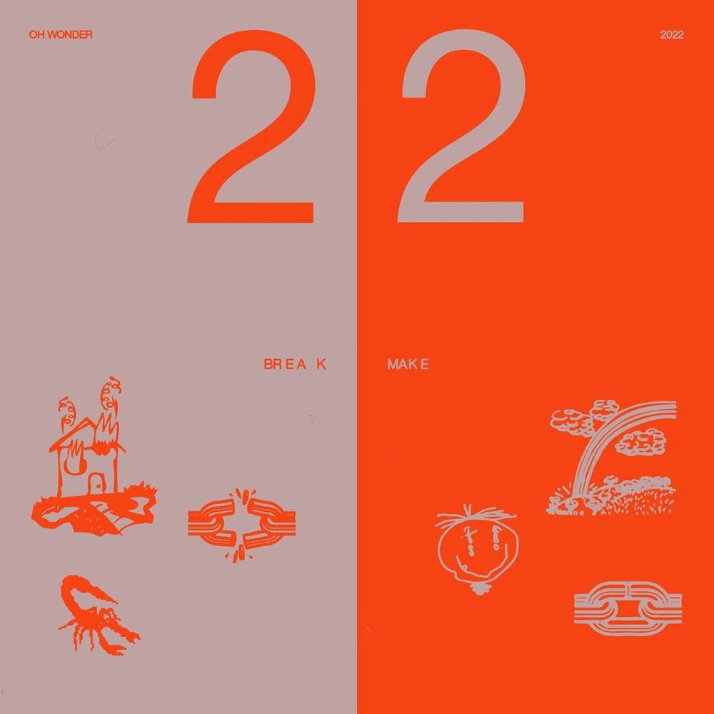 Oh Wonder - 22 Break / 22 Make [2 CD]