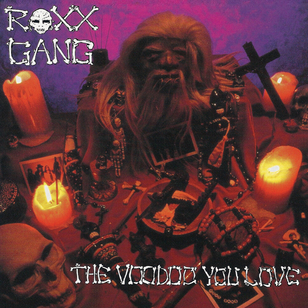 Roxx Gang - Voodoo You Love [CD]