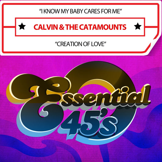 Calvin & the Catamounts - IKnowMyBabyCaresForMe/CreationOfLove(Digital45) [CD]