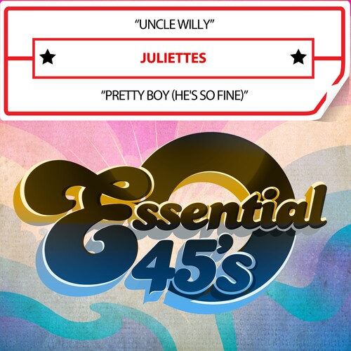 Juliettes - Uncle Willy / Pretty Boy (he's So Fine) (digital 4 - Music CD