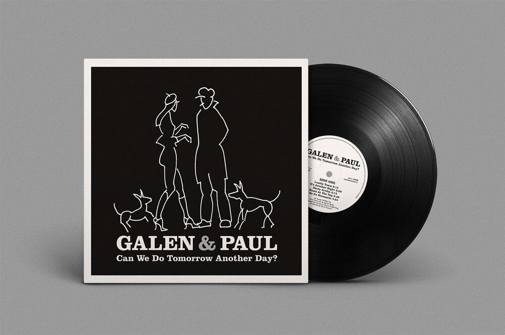 Galen & Paul - Can We Do Tomorrow Another Day? [LP] Vinyl Record