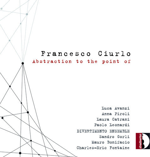 Ciurlo / Catrani / Piroli - Abstraction To The Point Of - Music CD