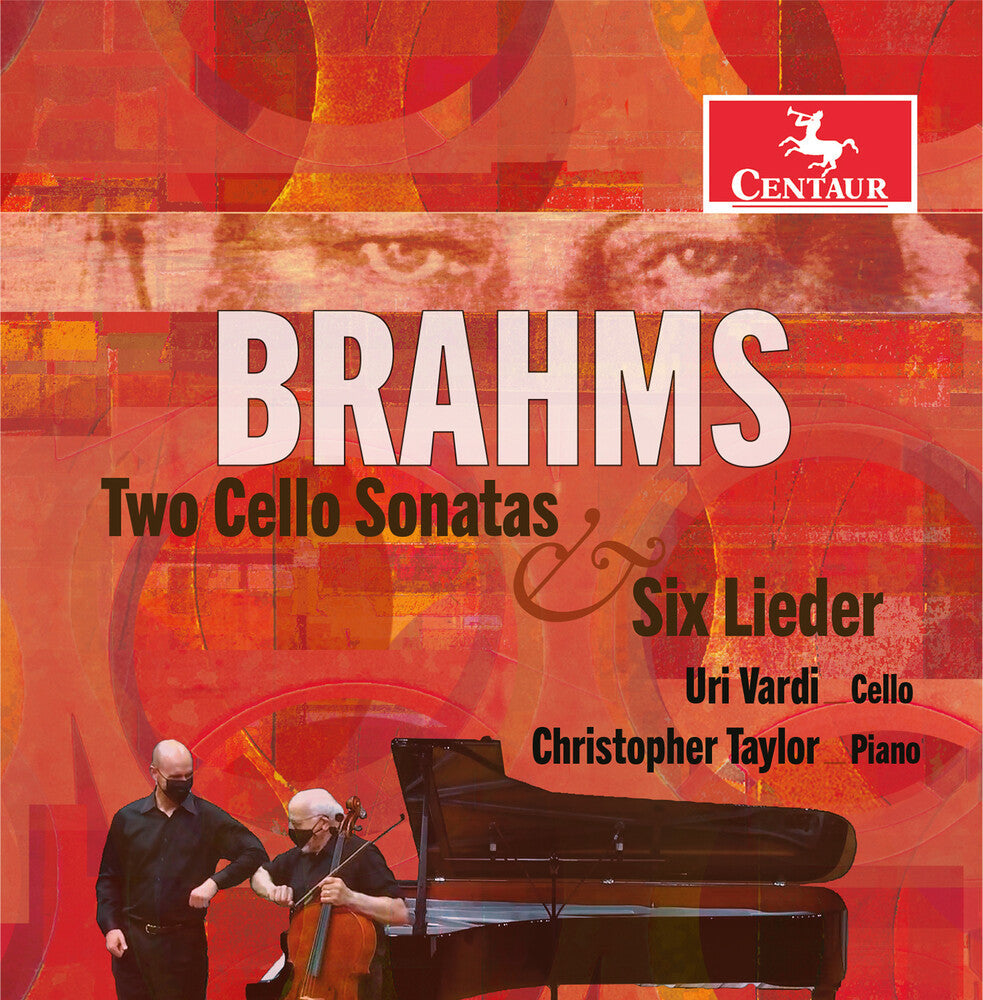 Brahms / Vardi / Taylor - Two Cello Sonatas & Six Lieder [CD]