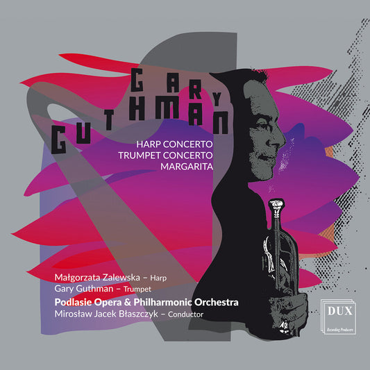 Guthman / Zalewska / Podlasie Opera - Harp Concerto Trumpet Concerto Margarita [CD]