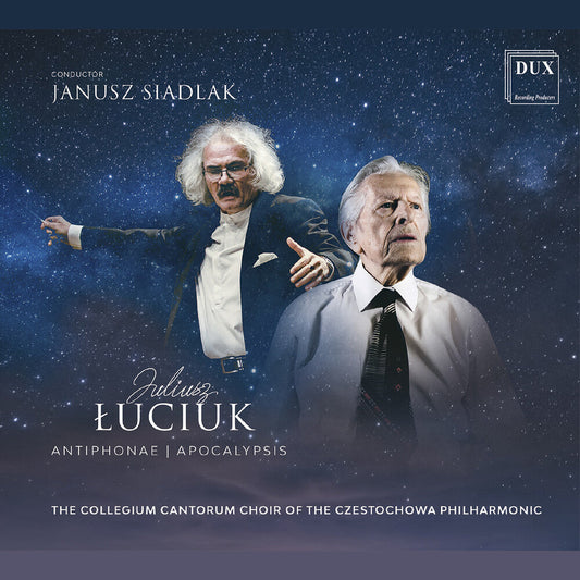 Luciuk / Choir Of The Czestochowa Philharmonic - Antiphonae, Apocalypsis [CD]