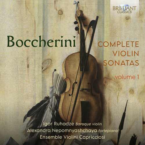 Boccherini / Ruhadze / Nepomnyashchaya - Complete Violin Sonatas, Vol. 1 - Music CD