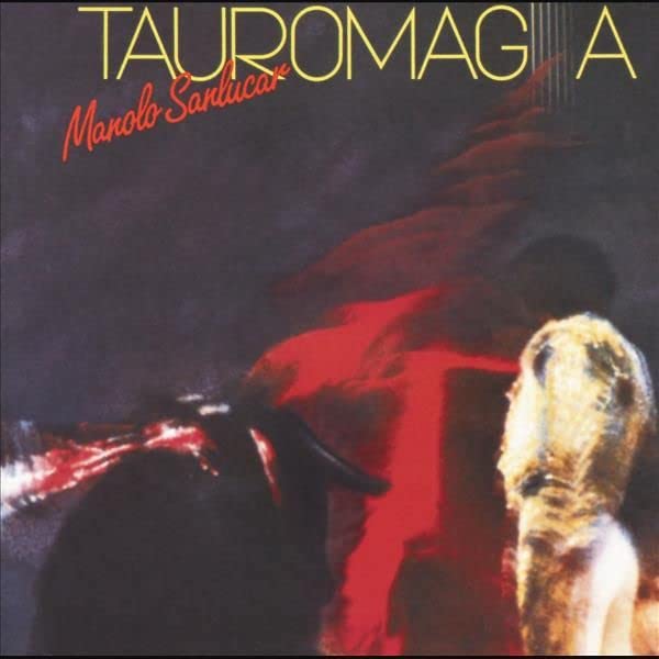 Manolo Sanlucar - Tauromagia [LP] Vinyl Record