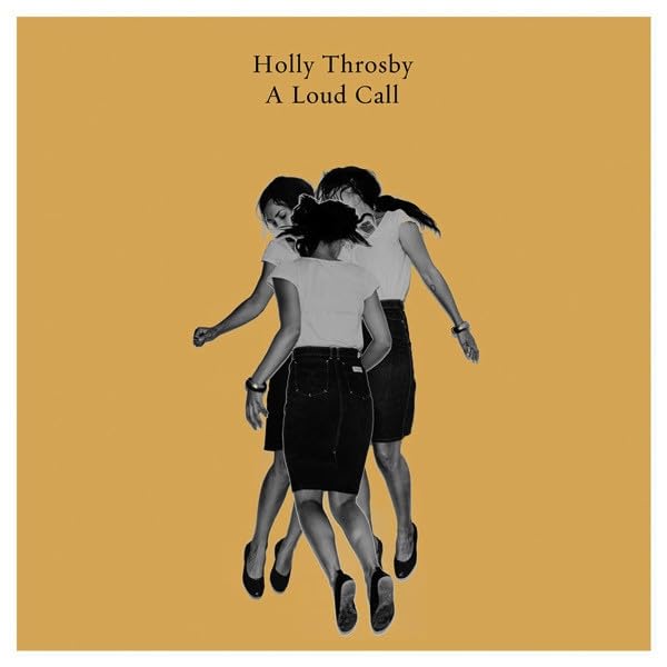 Throsby, Holly - A Loud Call [LP] Vinyl Record