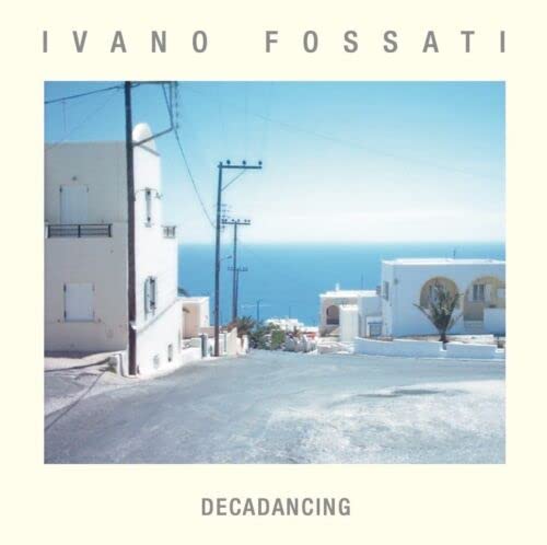 Ivano Fossati - Decadancing (Ita) [LP] Vinyl Record