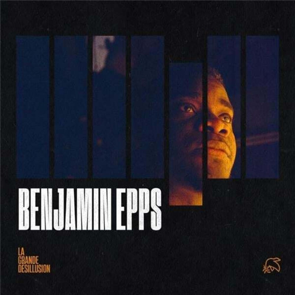 Epps, Benjamin - La Grande Desillusion: Edition 2 Music CD
