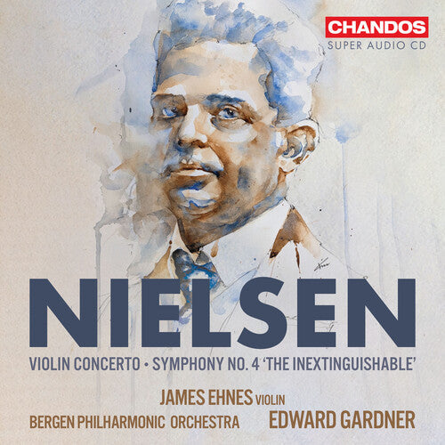 Nielsen / Ethnes / Bergen Philharmonic Orchestra - Violin Concerto Symphony No. 4 - Super Audio CD