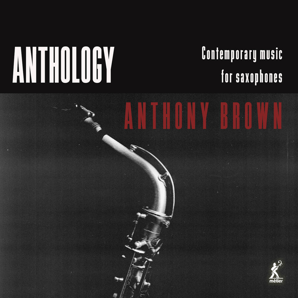 Arguelles / Scott / Ross - Anthology - Contemporary Music For Saxophones [CD]