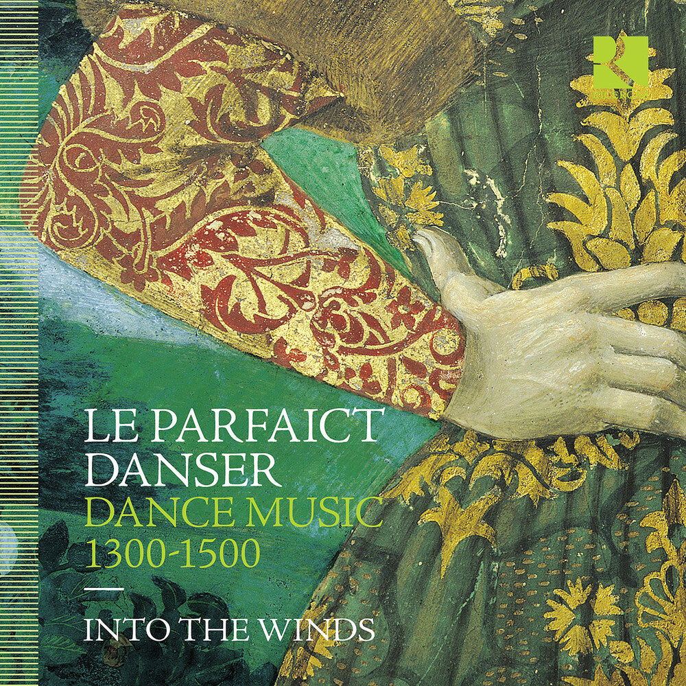 Into The Winds - Le Parfaict Danser - Dance Music, 1300-1500 [CD]
