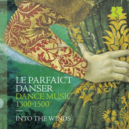 Into The Winds - Le Parfaict Danser - Dance Music, 1300-1500 - Music CD