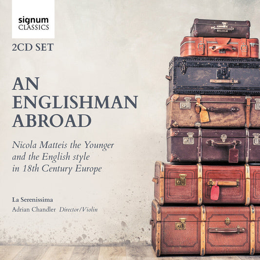 Brescianello / Caldara / Chandler - An Englishman Abroad - Nicola Matteis The Younge [CD]