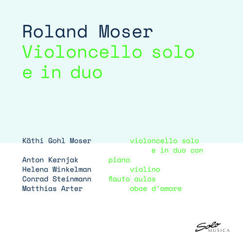 Moser,roland & Kathy - Violoncello Solo E In Duo - Music CD