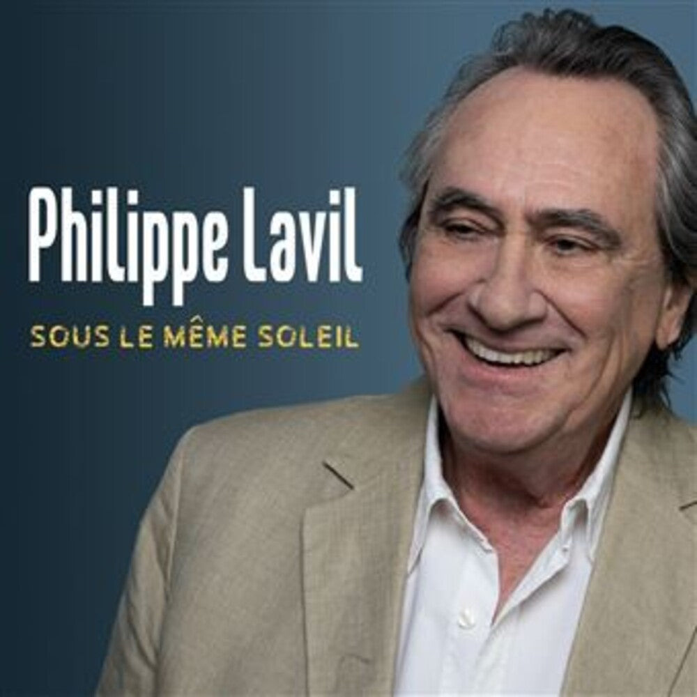 Philippe Lavil - Sous Le Meme Soliel Music CD