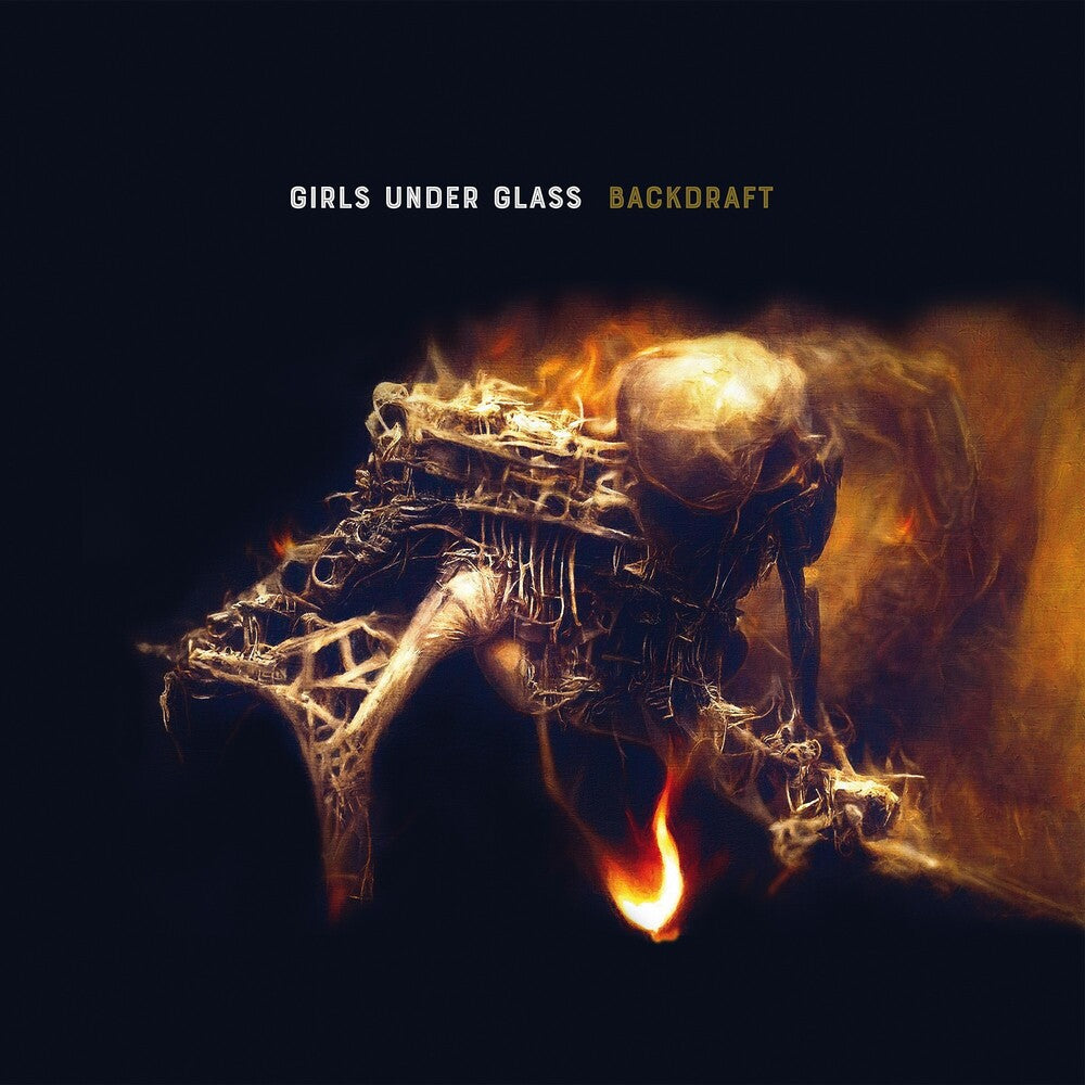 Girls Under Glass - Backdraft [Digipak]