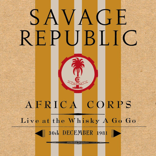 Savage Republic - Africa Corps Live At The Whisky A Go Go 12/30/1981 [LP] Vinyl Record