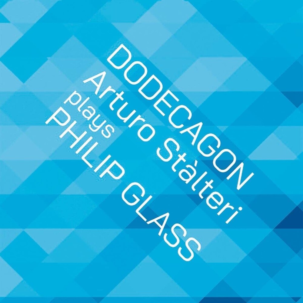 Arturo Stalteri - Glass: Dodecagon [CD]