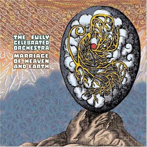 Fully Celebrated Orchestra - Marriage Of Heaven and Earth [CD]