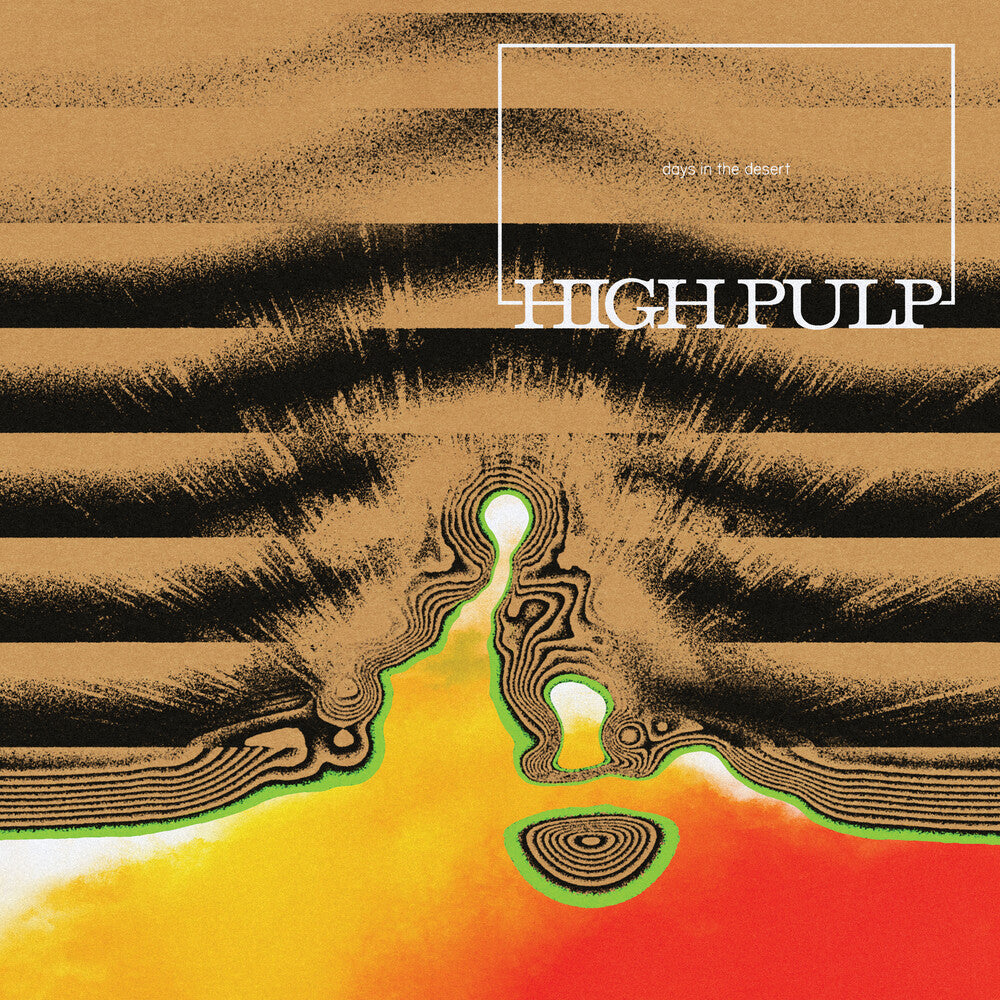 High Pulp - Days In The Desert [LP] Vinyl Record