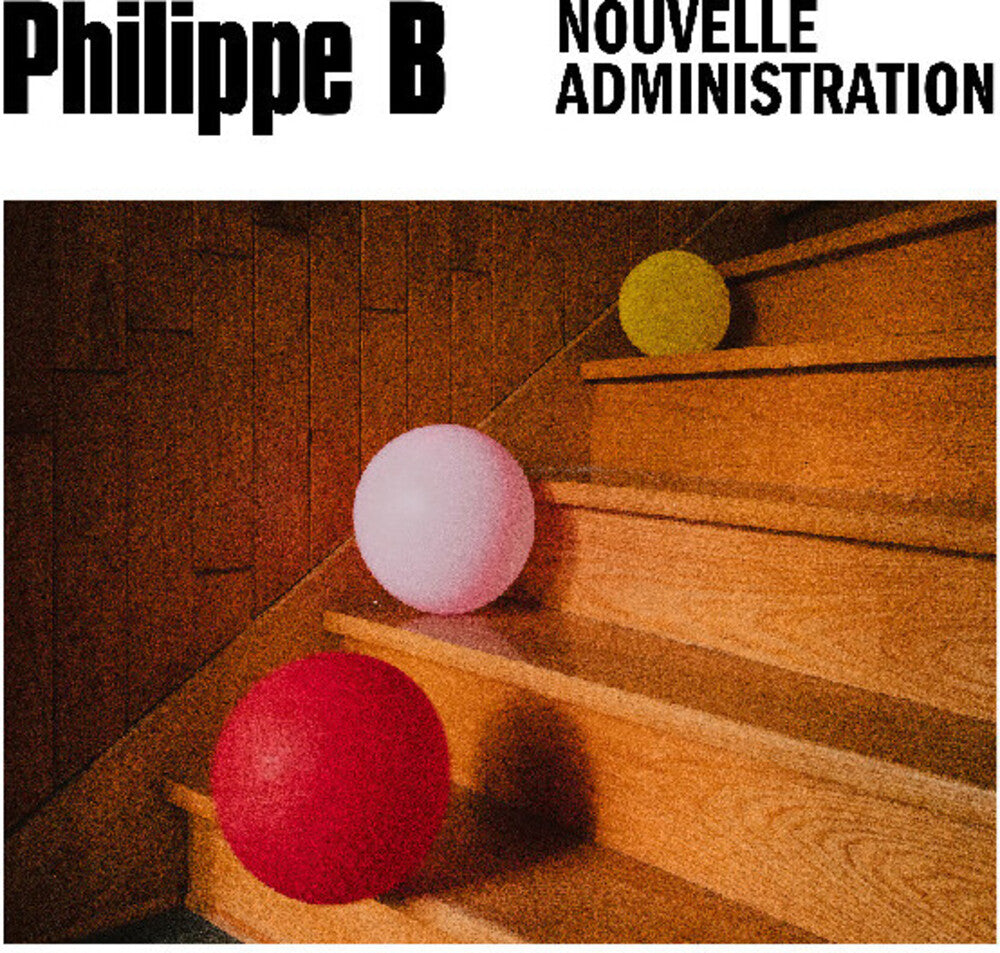 Philippe B - Nouvelle Administration Music CD