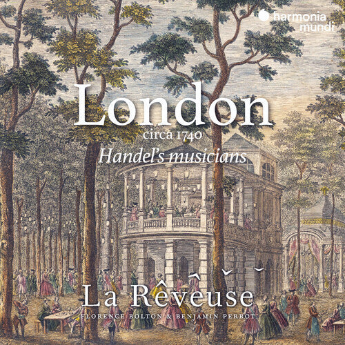 La Reveuse - London Circa 1740: Handel's Musicians - Music CD