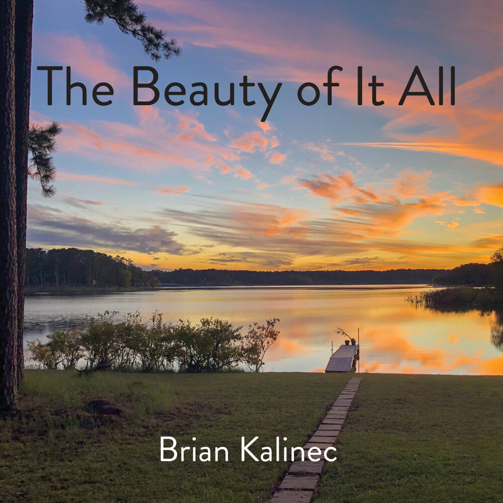 Brian Kalinec - Beauty Of It All [CD]