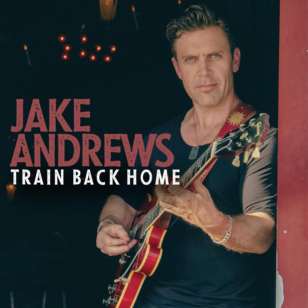 Jake Andrews - Train Back Home [CD]