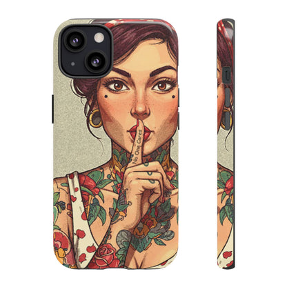 Shh No One Cares Tough Phone Case